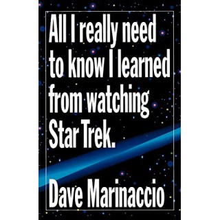 All I Really Need To Know I Learned From Watching Star Trek